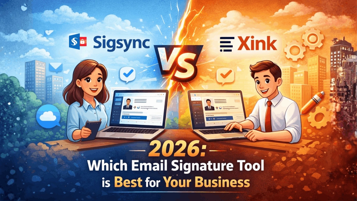 Sigsync vs Xink email signature management comparison 2026