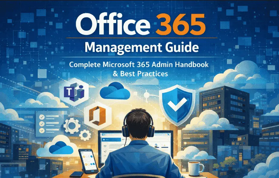 Microsoft 365 Management Guide 2026